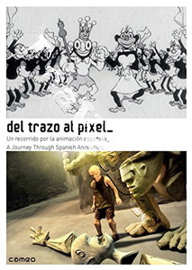 From Doodles to Pixels - Spanish Animation |1909-2015 | Del trazo al pxel - Un recorrido por la animacin  | From Doodles to Pixels: A Journey Through Spanish Animation  DVD